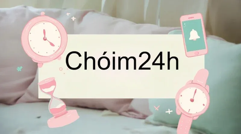 chóim24h